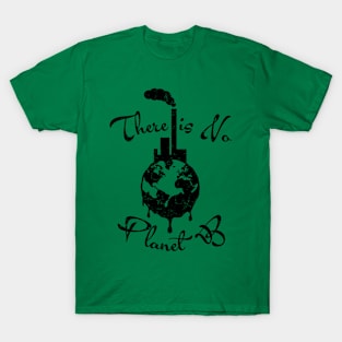 There is No Planet B T Shirt Earth Day Women Men Environment T-Shirt